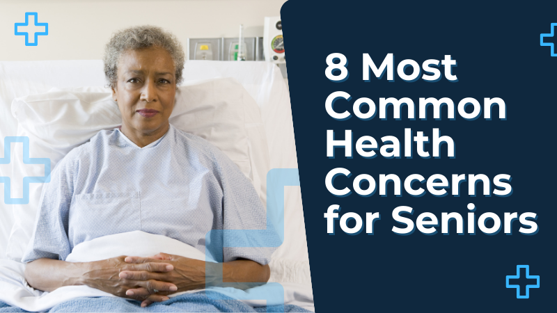 8 most common health concerns for seniors